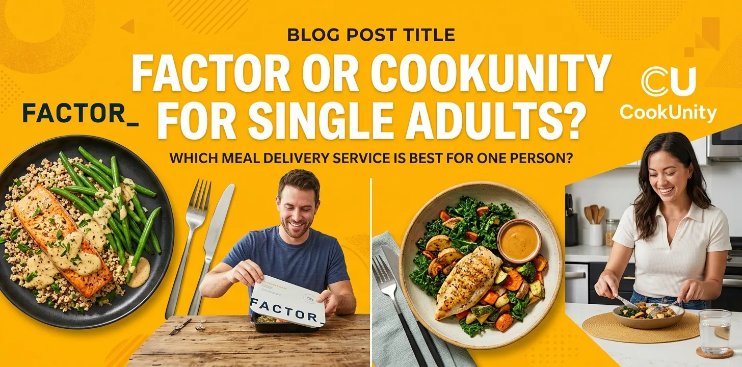 Factor or CookUnity for single adults