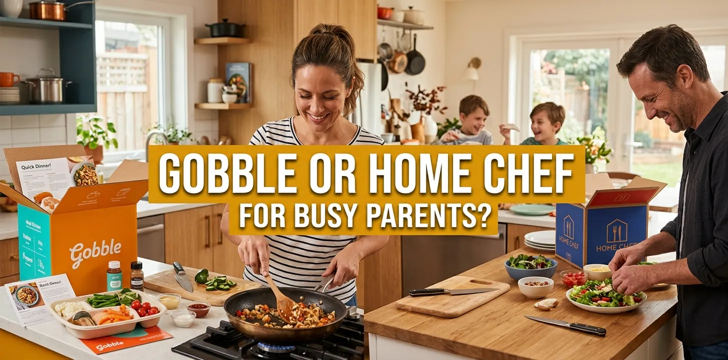 Gobble or Home Chef for busy parents?
